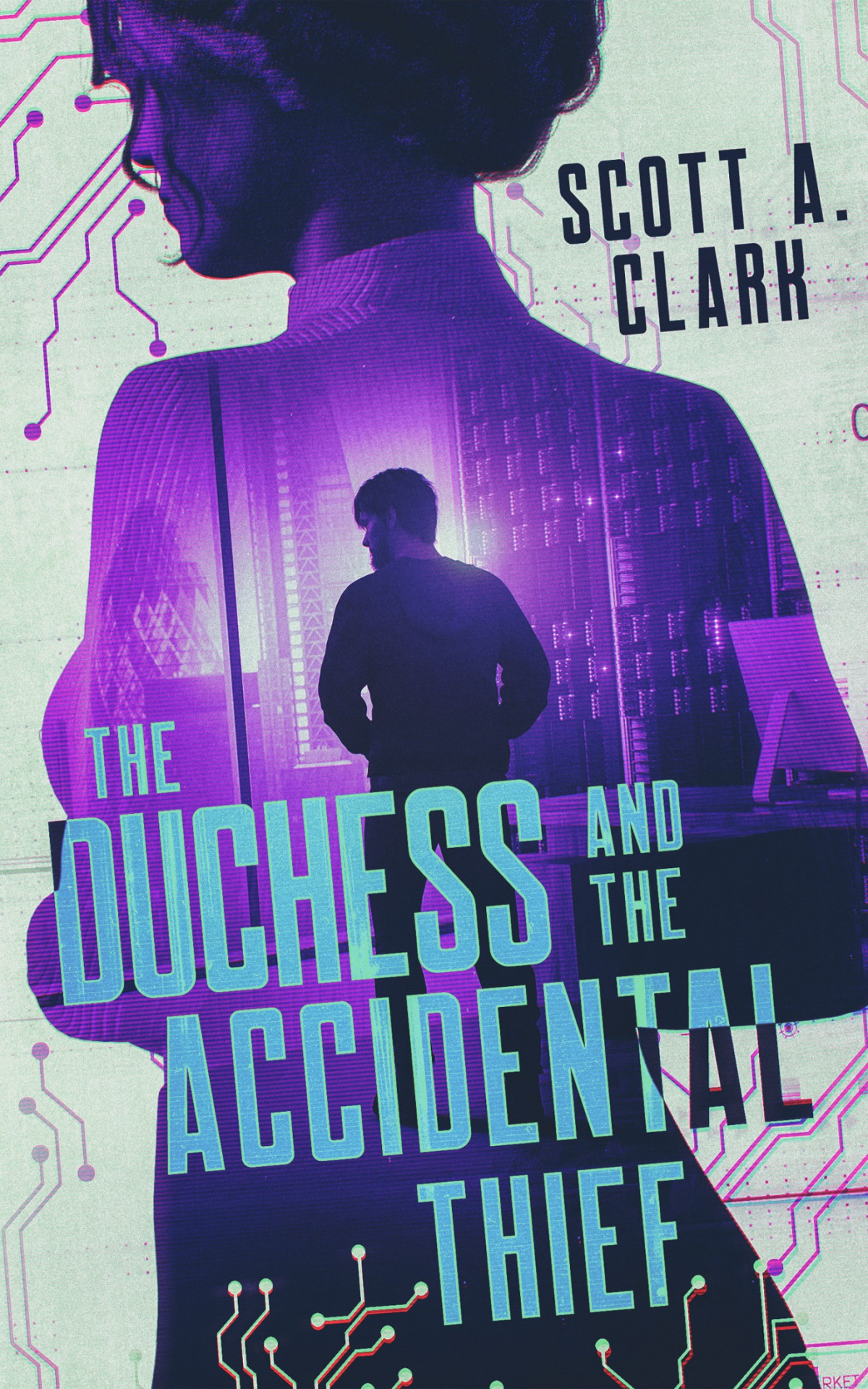 The Duchess And The Accidental Thief Scott A Clark