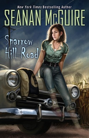 Sparrow Hill Road Seanan Mcguire