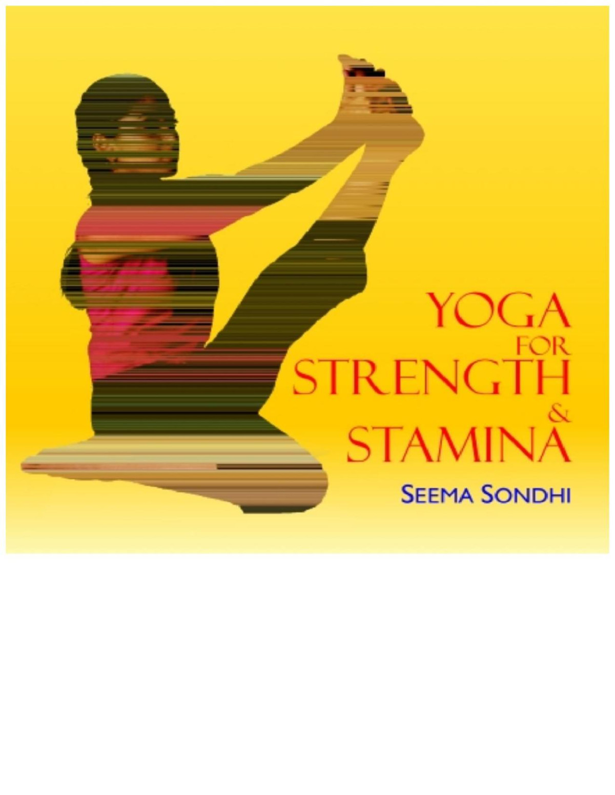 Yoga For Strength Stamina Seema Sondhi