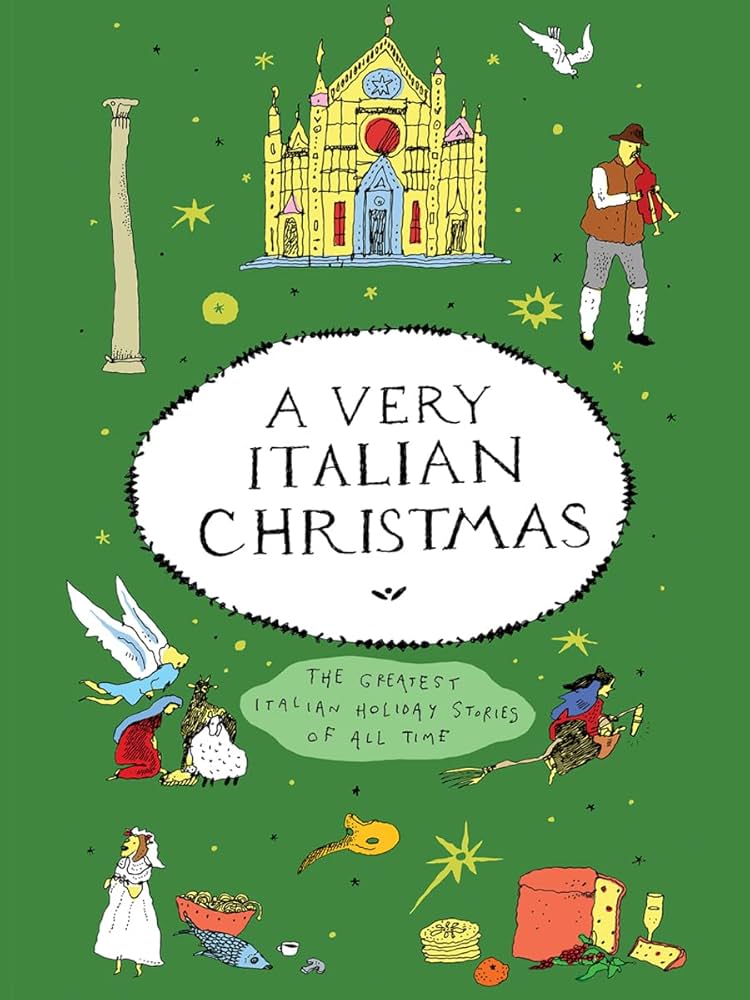 A Very Italian Christmas The Greatest Italian Holiday Stories Of All Time Boccaccio