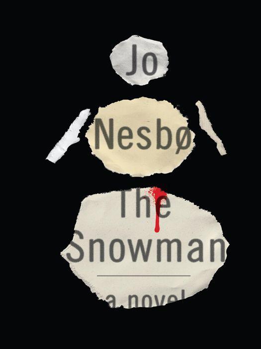 The Snowman A Harry Hole Novel Jo Nesb