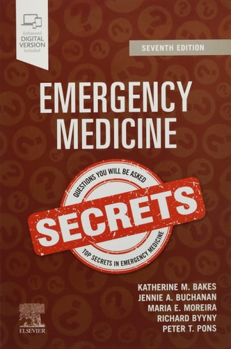 Emergency Medicine Secrets 7e Jul 5 2021032369473xelsevierpdf 7th Edition Katherine M Bakes Jennie A Buchanan Md Facep Facmt Maria E Moreira Md Facep Richard Byyny Md Msc Facep Peter T Pons Md Facep