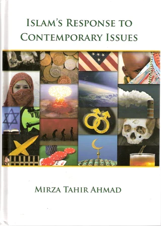 Islams Response To Contemporary Issues Hadhrat Mirza Tahir Ahmad