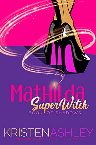 Mathilda Superwitch Kristen Ashley