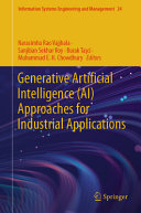 Generative Artificial Intelligence Ai Approaches For Industrial Applications 1st Edition Narasimha Rao Vajjhala