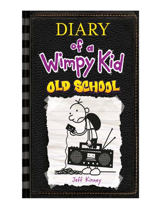 Diary Of A Wimpy Kid Old School Jeff Kinney