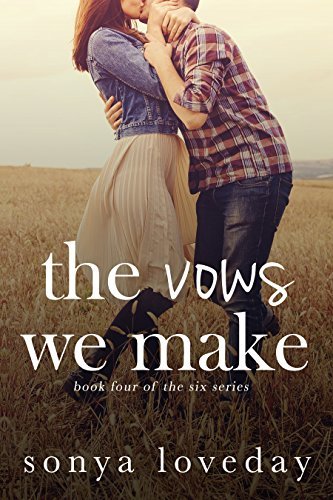 The Vows We Make Sonya Loveday
