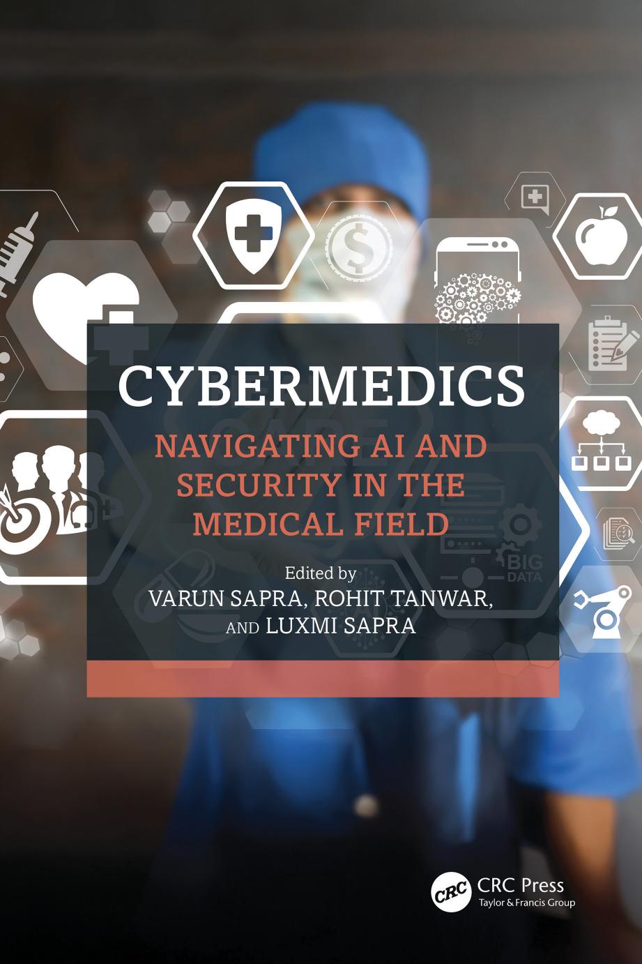 Cybermedics Navigating Ai And Security In The Medical Field Varun Sapra