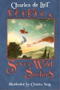 Seven Wild Sisters Lint Charles De