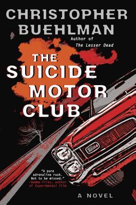 The Suicide Motor Club Buehlman Christopher