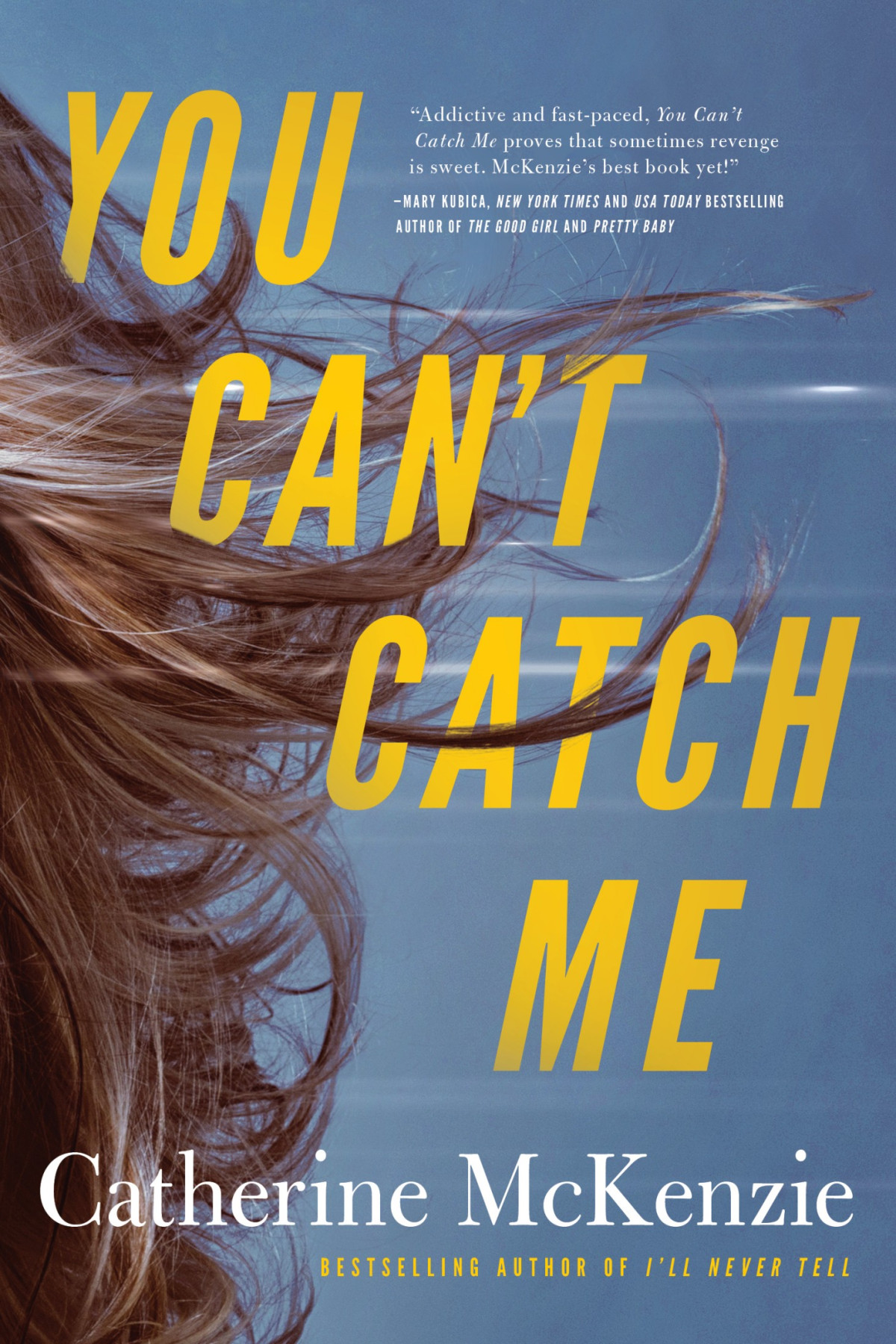 You Cant Catch Me Mckenzie Catherine
