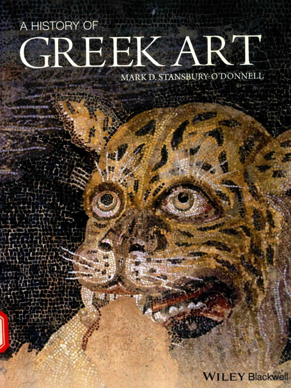 A History Of Greek Art 2015th Edition Mark D Stansburyodonnell
