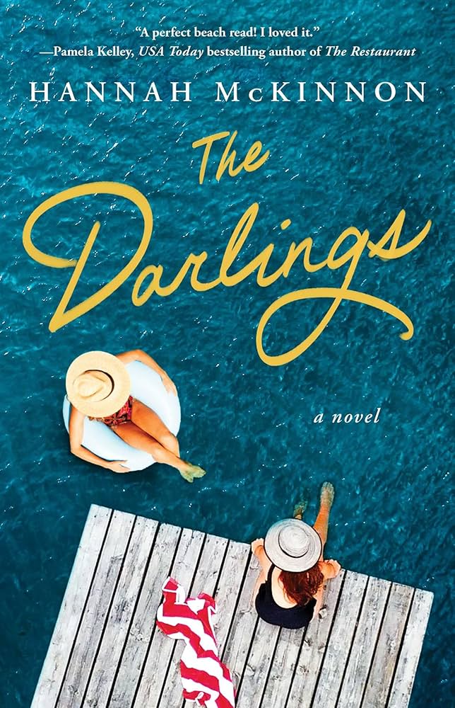 The Darlings A Novel A Novel Hannah Mckinnon