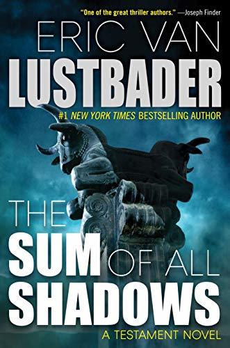 The Sum Of All Shadows Lustbader Eric Van