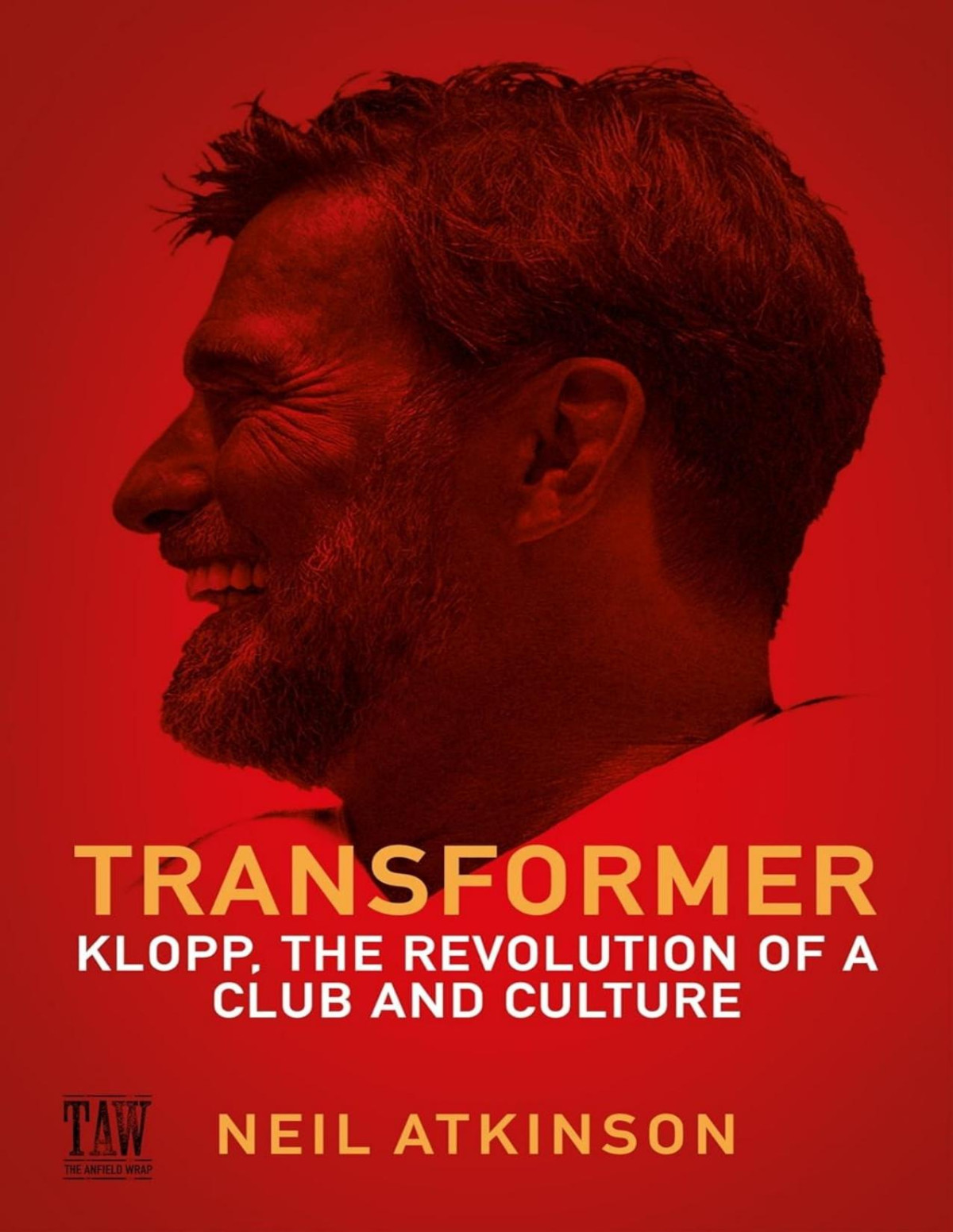 Transformer Klopp The Revolution Of A Club And Culture Neil Atkinson