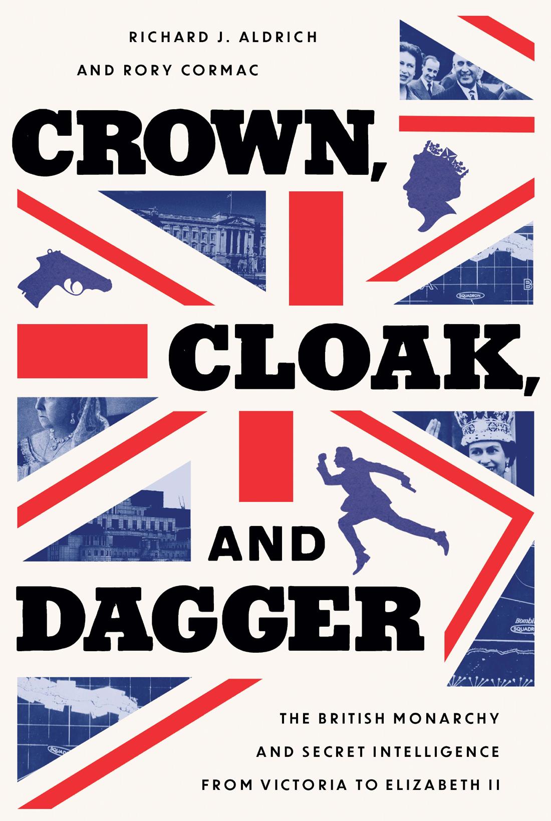 Crown Cloak And Dagger Richard J Aldrich