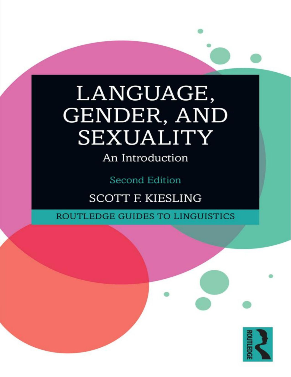 Language Gender And Sexuality An Introduction Second Edition Scott F Kiesling
