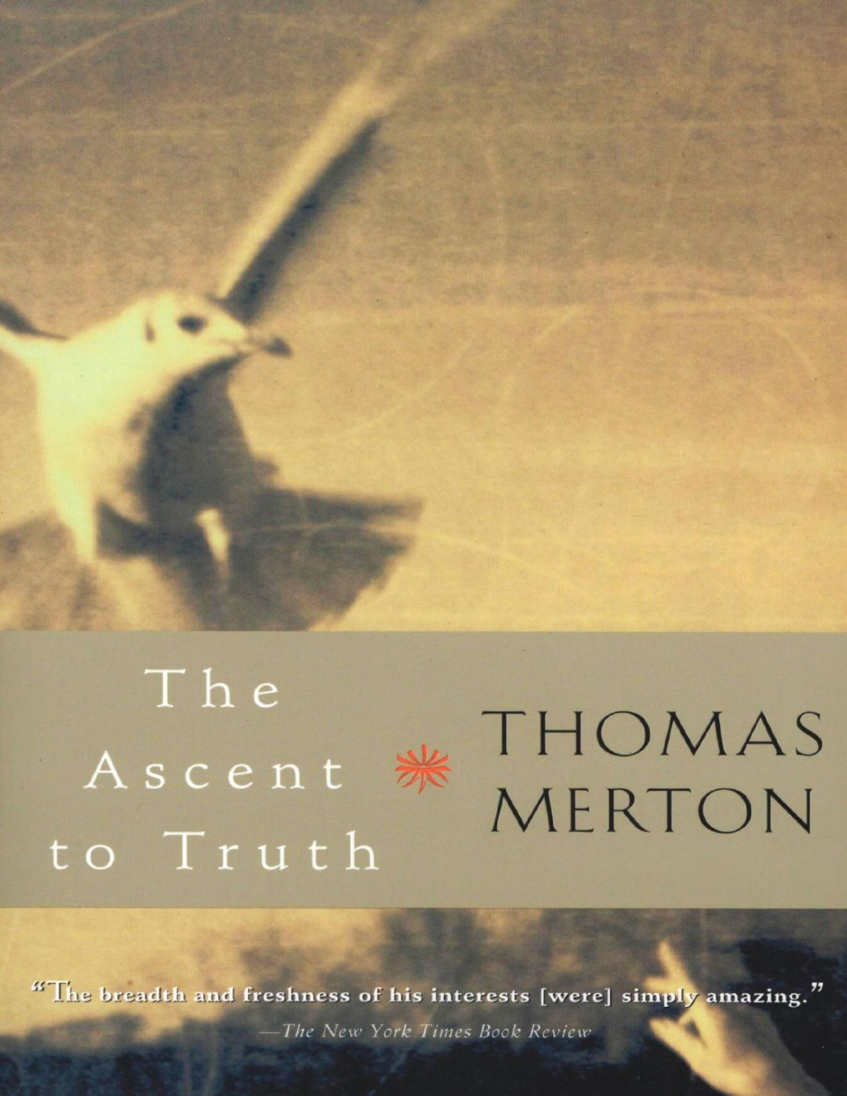 The Ascent To Truth Thomas Merton