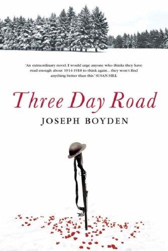 The Three Day Road Boyden Joseph