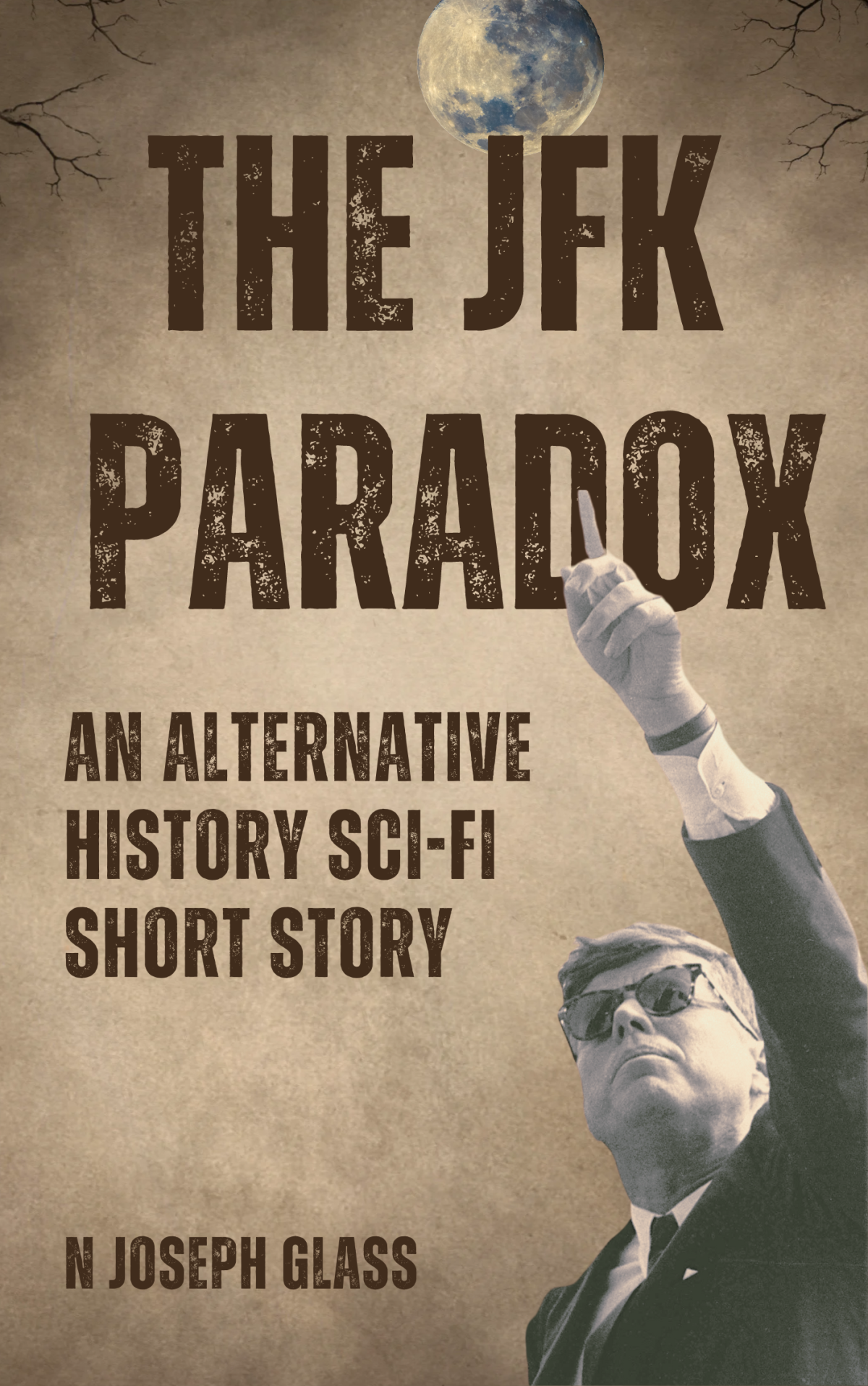 The Jfk Paradox N Joseph Glass