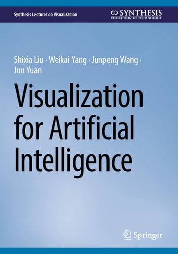 Visualization For Artificial Intelligence 3rd Edition Shixia Liu
