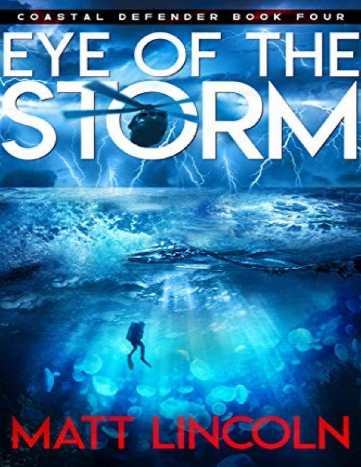 Coastal Defender 4 Eye Of The Storm Matt Lincoln