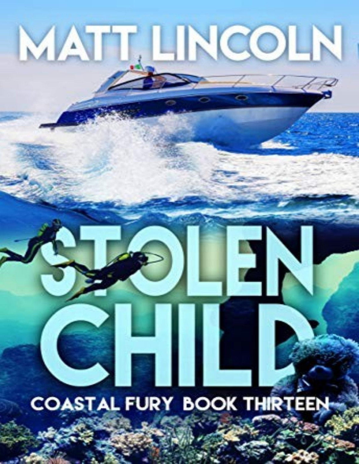 Coastal Fury 13 Stolen Child Matt Lincoln