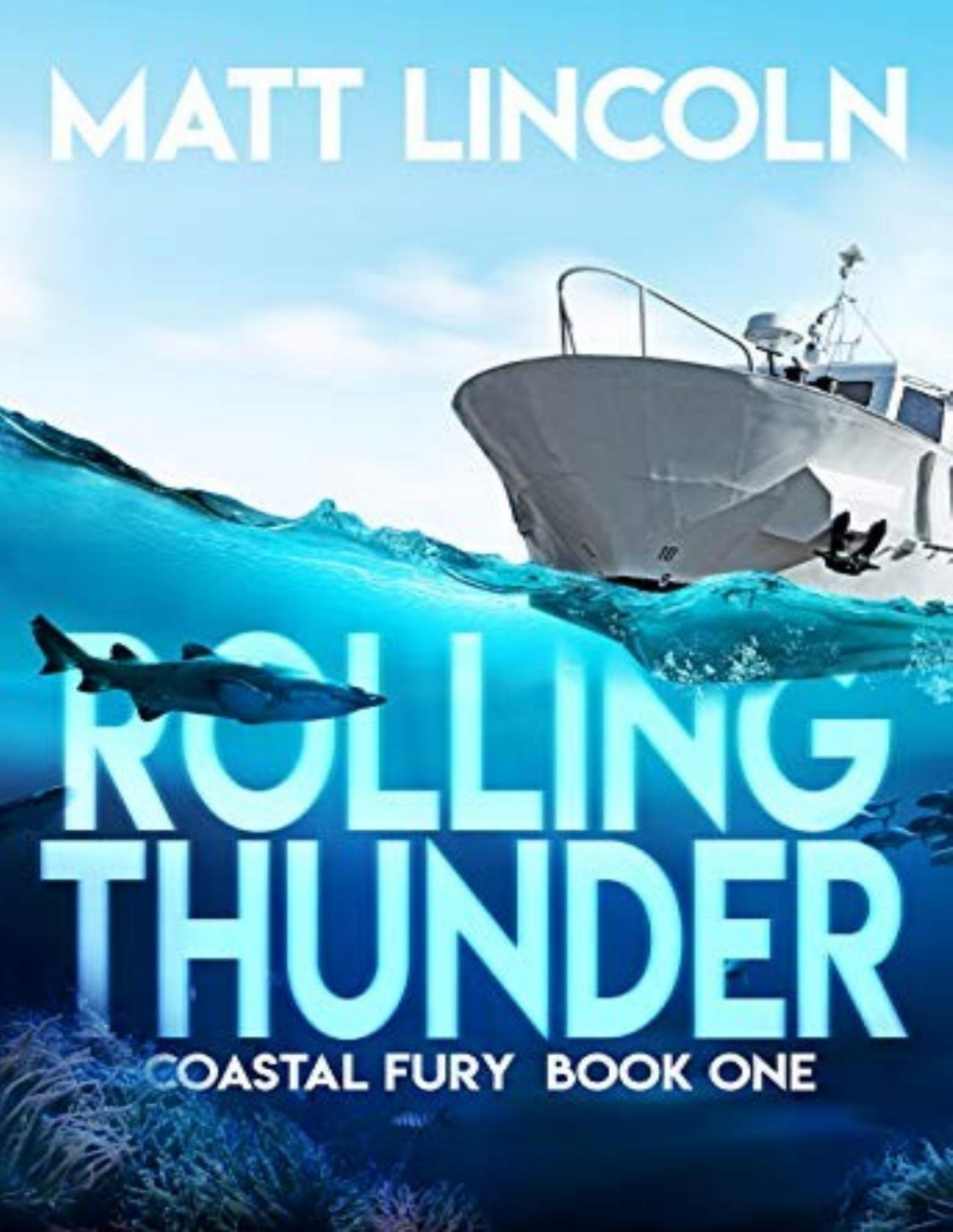 Coastal Fury 1 Rolling Thunder Matt Lincoln