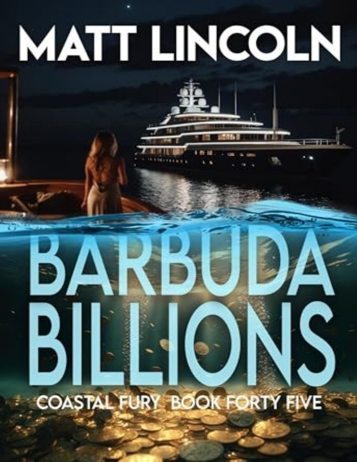 Coastal Fury 45 Barbuda Billions Matt Lincoln