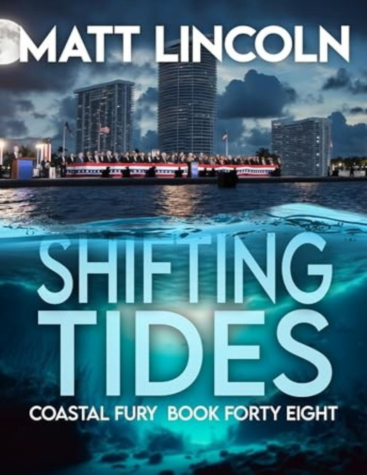 Coastal Fury 48 Shifting Tides Matt Lincoln