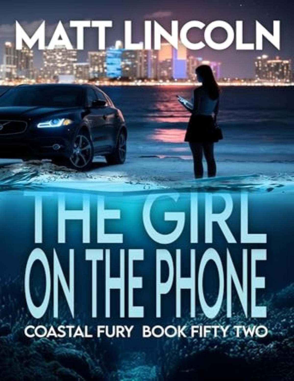 Coastal Fury 52 The Girl On The Phone Matt Lincoln