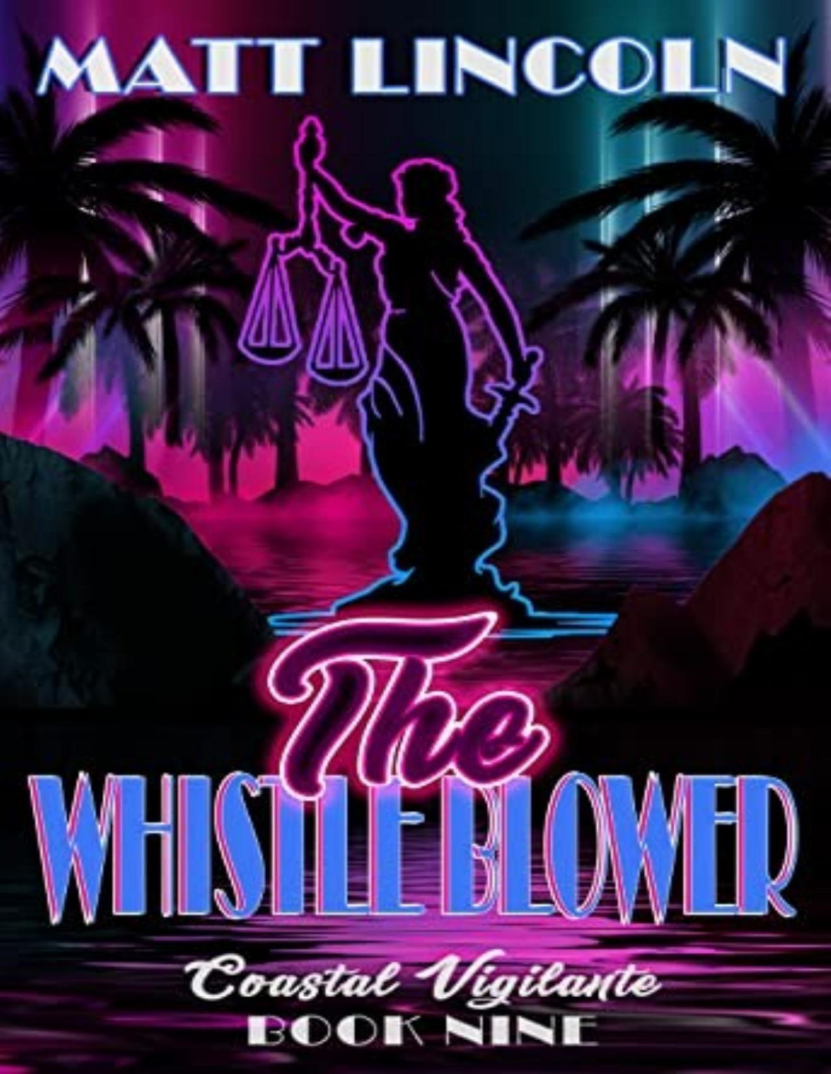 Coastal Vigilante 9 The Whistleblower Matt Lincoln