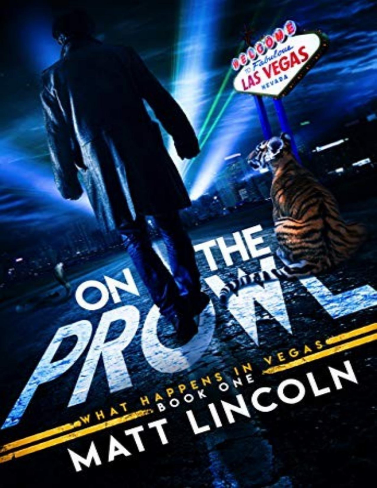 What Happens In Vegas 1 On The Prowl Matt Lincoln