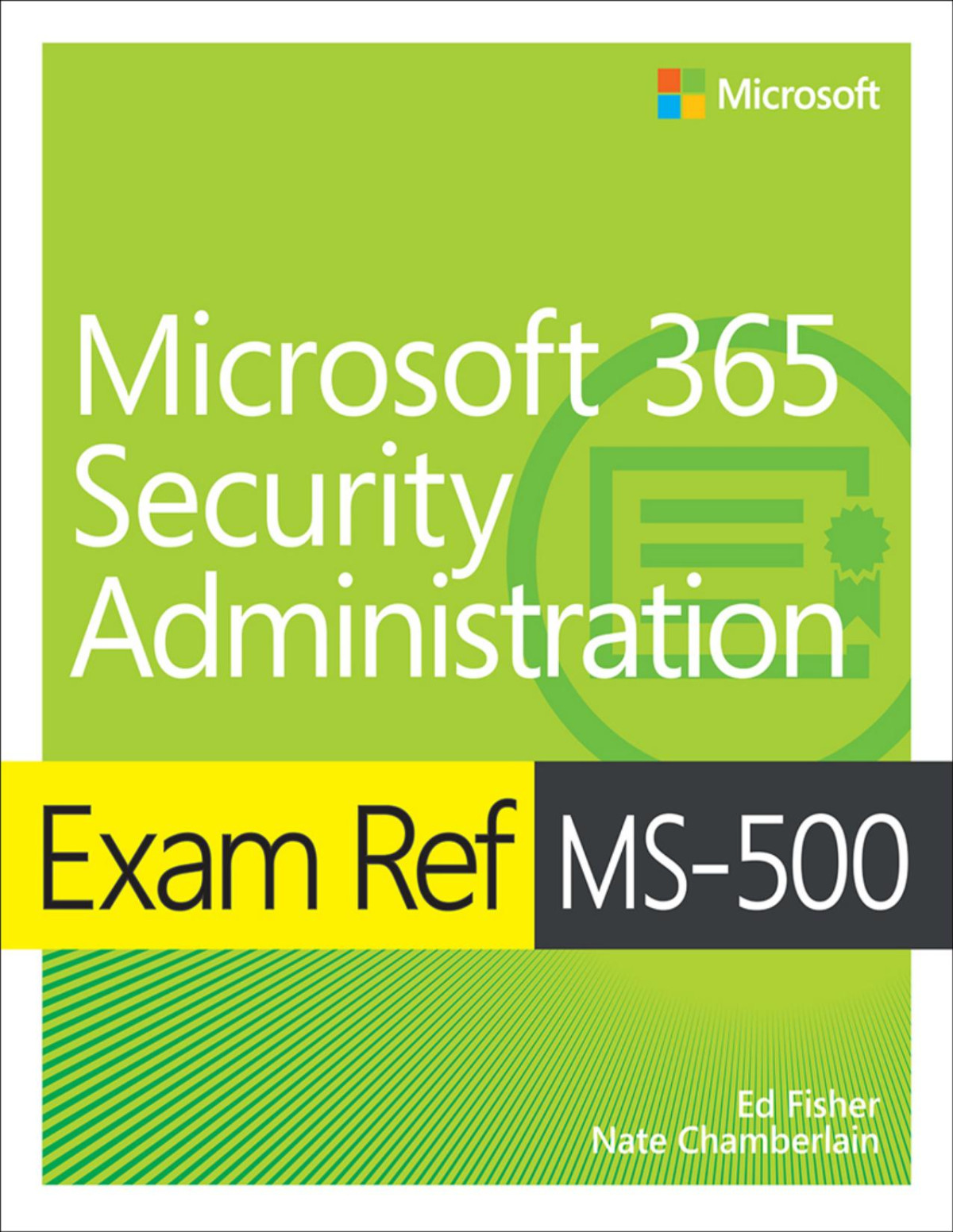 Exam Ref Ms500 Microsoft 365 Security Administration Ed Fisher Nate Chamberlain