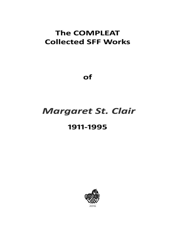 The Compleat Collected Sff Works Margaret St Clair