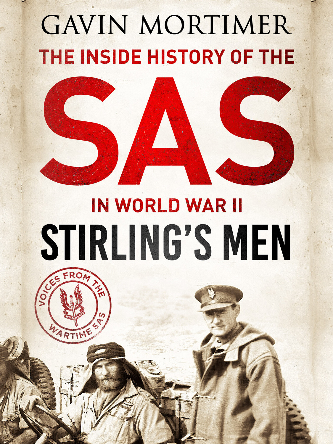 Stirlings Men The Inside History Of The Sas In World War Ii Gavin Mortimer