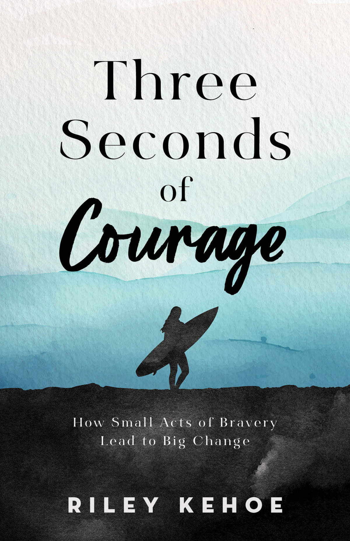 Three Seconds Of Courage Riley Kehoe