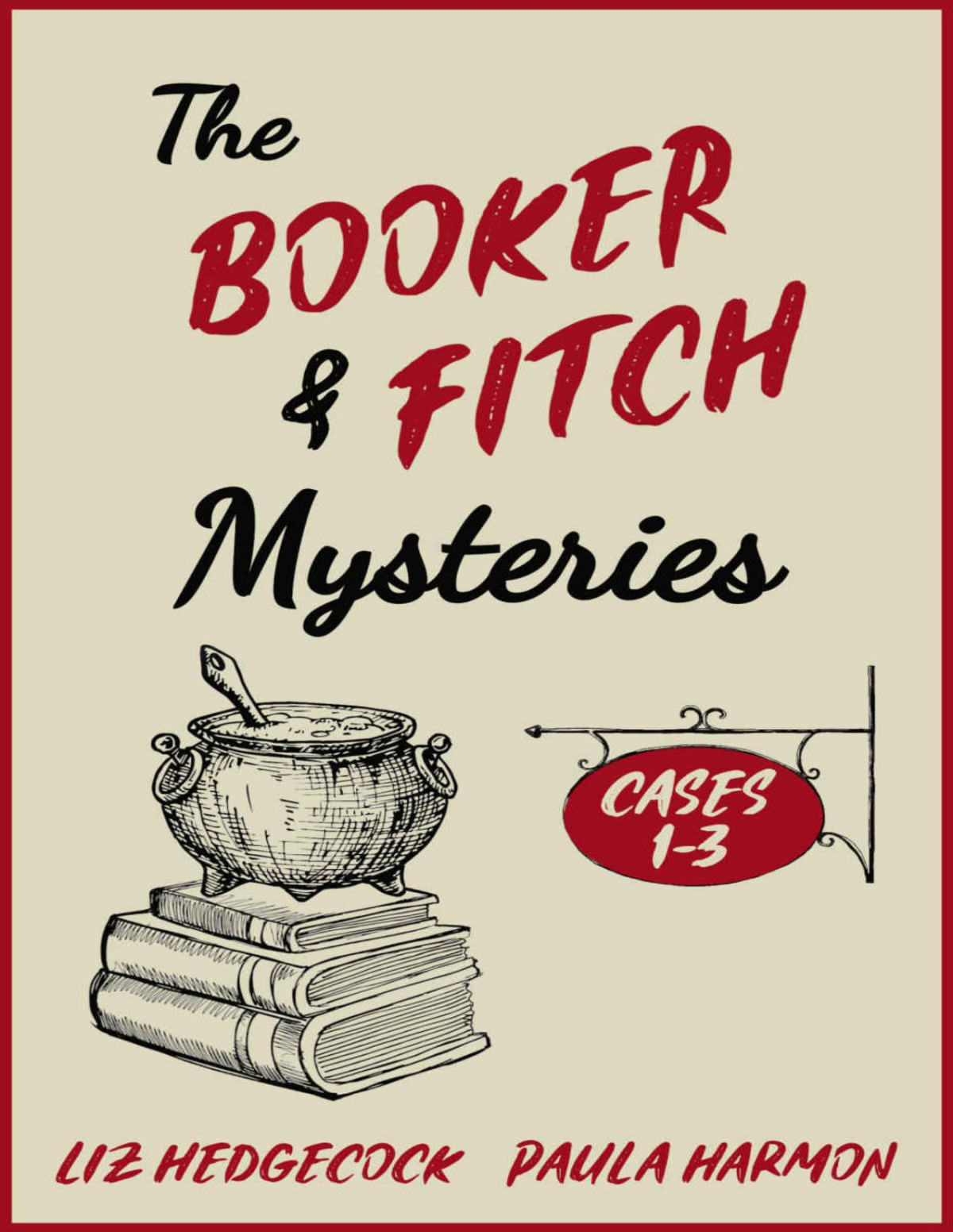 The Booker Fitch Mysteries Cases 13 Liz Hedgecock And Paula Harmon