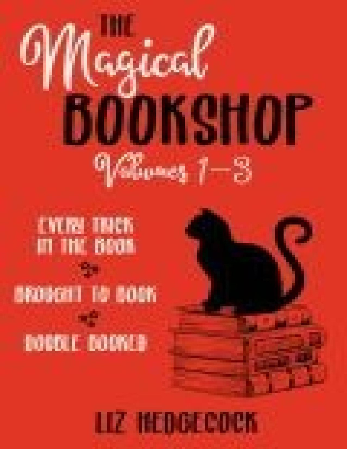 The Magical Bookshop Volumes 13 Liz Hedgecock