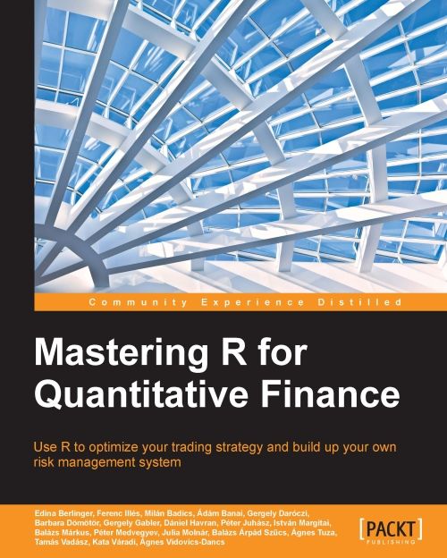 Mastering R For Quantitative Finance 1st Edition Edina Berlinger