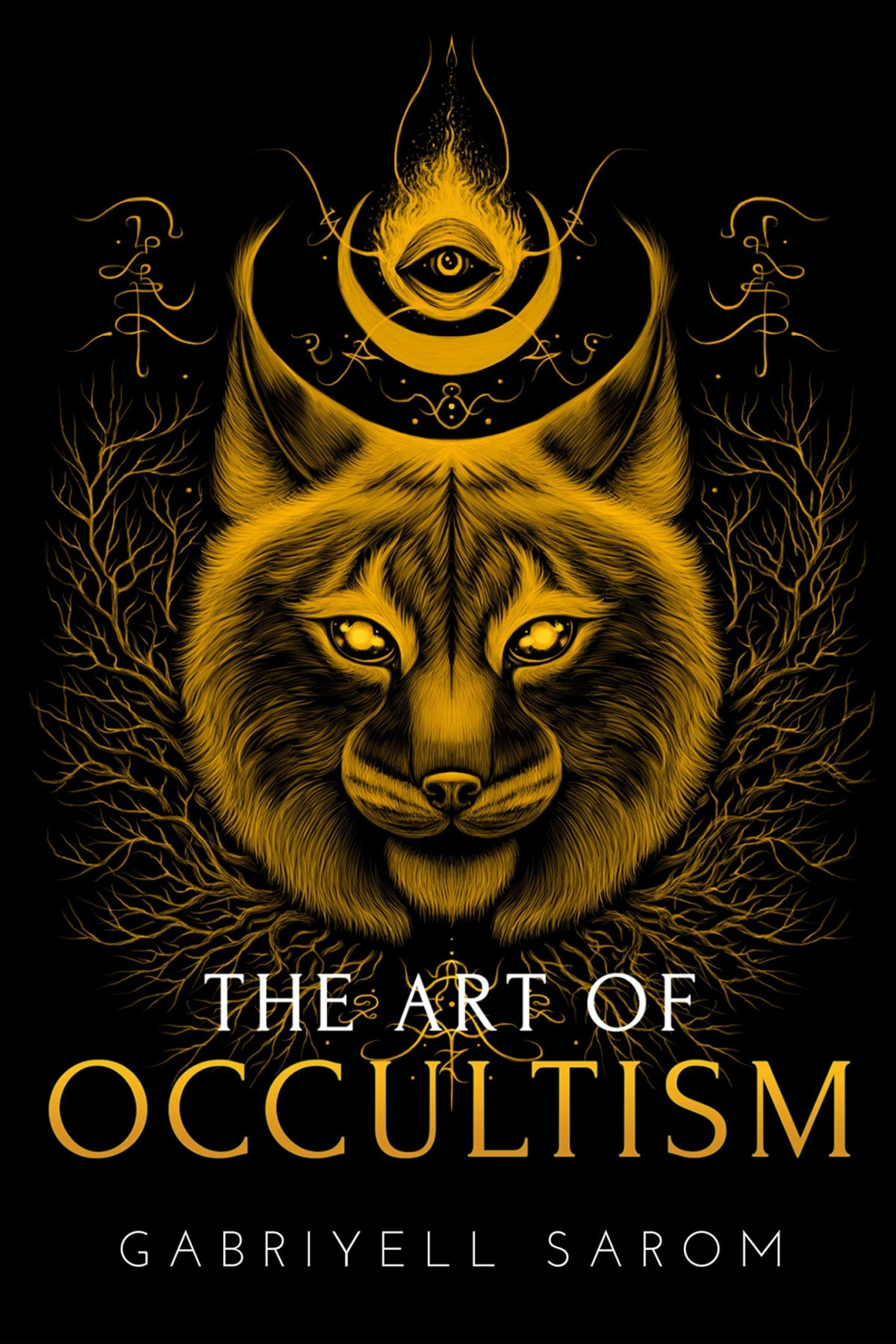 The Art Of Occultism The Secrets Of High Occultism Inner Exploration Gabriyell Sarom