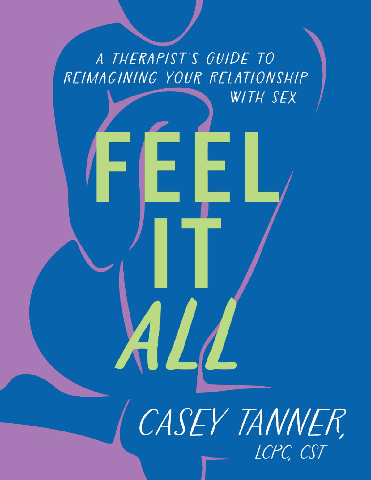 Feel It All 5th Edition Casey Tanner