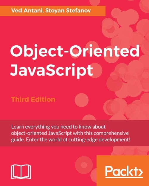 Objectoriented Javascript Third Edition 3rd Edition Ved Antani