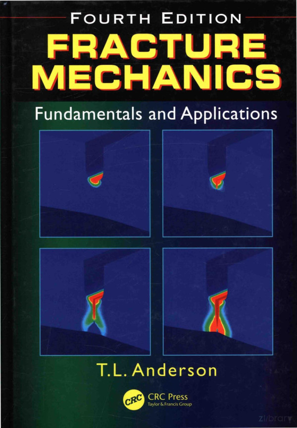 Fracture Mechanics Fundamentals And Applications 2017th Edition T L Anderson
