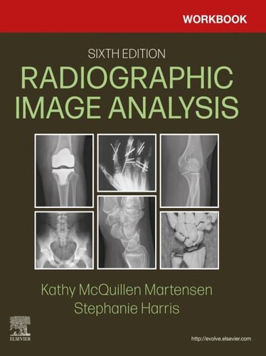 Workbook For Radiographic Image Analysis 6th Edition Kathy Mcquillen Martensen