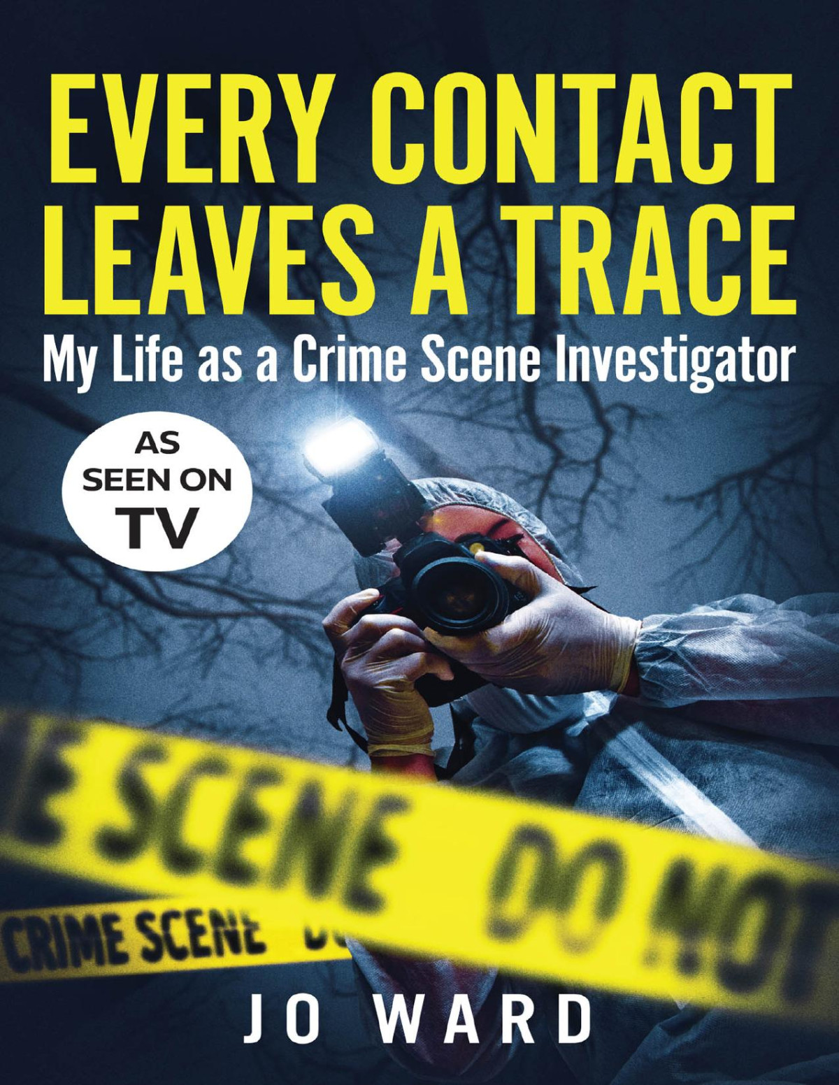 Every Contact Leaves A Trace Jo Ward