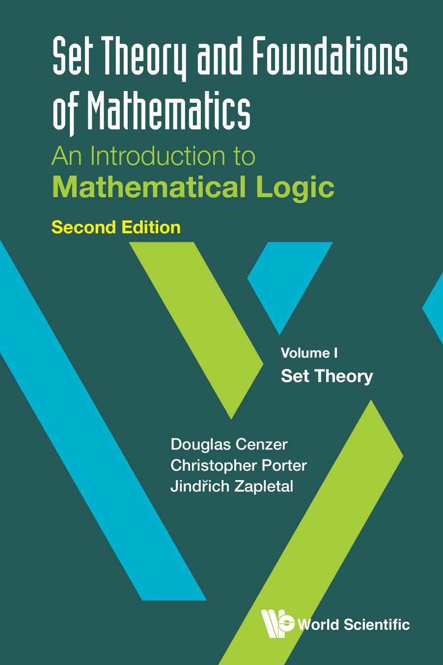 Set Theory And Foundations Of Mathematics An Introduction To Mathematical Logic 2nd Edition Douglas Cenzer