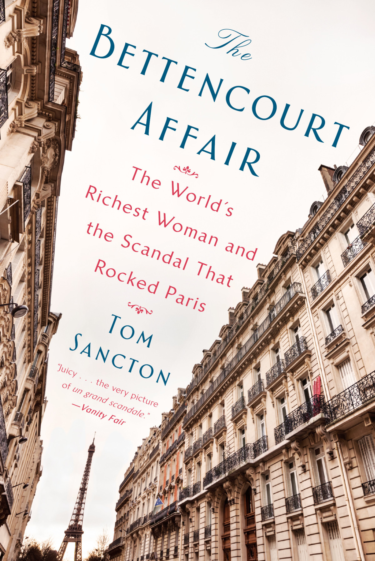 The Bettencourt Affair Tom Sancton