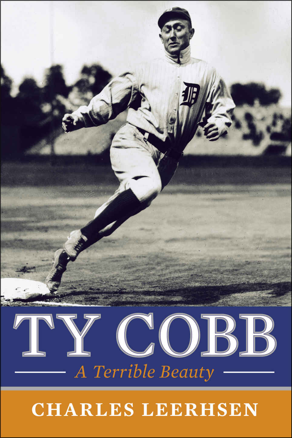 Ty Cobb A Terrible Beauty Charles Leerhsen
