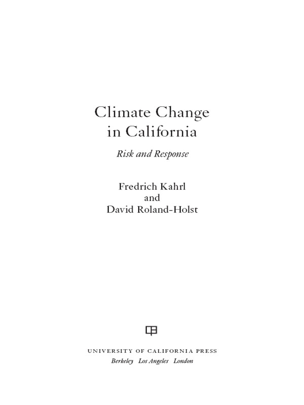 Climate Change In California Fredrich Kahrl